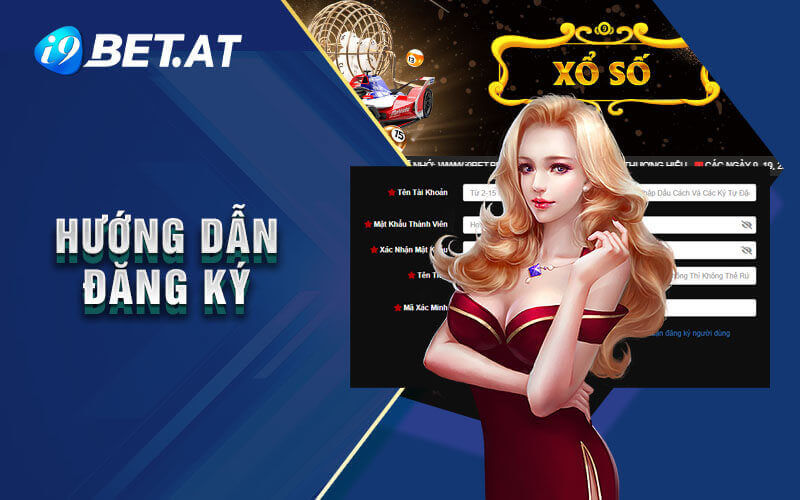 Hướng dẫn đăng ký tại i9bet