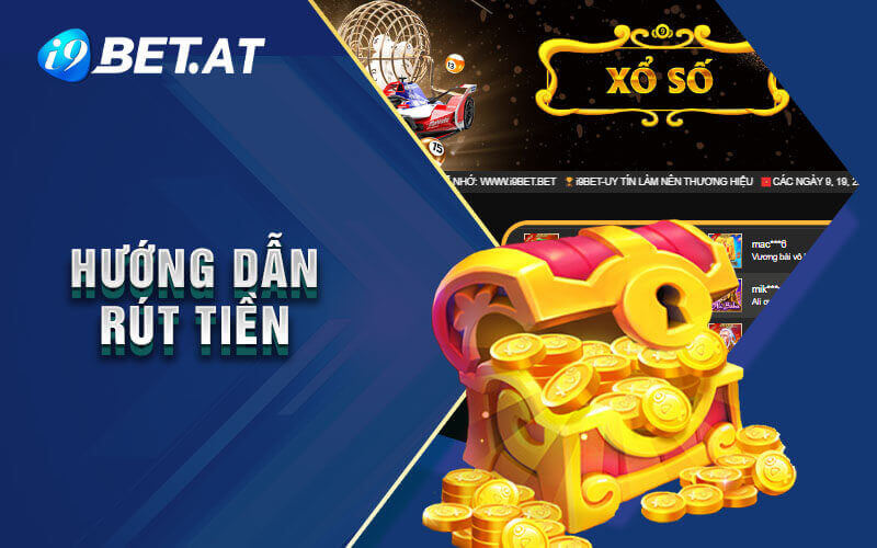 Hướng dẫn rút tiền i9bet